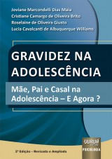Capa do livro: Gravidez na Adolescncia, Joviane Marcondelli Dias Maia, Cristiane Camargo de Oliveira Brito, Roselaine de Oliveira Giusto, Lucia Cavalcanti de Albuquerque Williams
