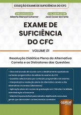 Capa do livro: Exame de Suficincia do CFC - Volume 01 - Resoluo Didtica Plena da Alternativa Correta e os Distratores das Questes - Coleo Exame de Suficincia do CFC, Organizador: Alberto Manoel Scherrer - Colaborador: Jos Cesar de Faria