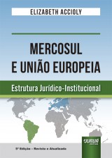 Capa do livro: Mercosul e União Européia, Elizabeth Accioly