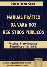 Capa do livro: Manual Prtico da Vara dos Registros Pblicos, Denise Damo Comel