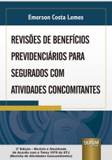 Capa do livro: Revises de Benefcios Previdencirios para Segurados com Atividades Concomitantes, Emerson Costa Lemes
