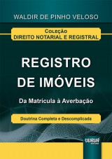 Capa do livro: Registro de Imveis - Da Matrcula  Averbao, Waldir de Pinho Veloso