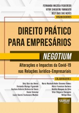 Capa do livro: Direito Prtico Para Empresrios - Negotium - Alteraes e Impactos da Covid-19 nas Relaes Jurdico-Empresariais, Organizadores: Fernanda Mazega Figueredo, Vitor Yamaguto, Dely Neves