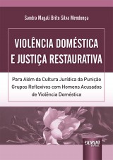 Capa do livro: Violncia Domstica e Justia Restaurativa, Sandra Magali Brito Silva Mendona