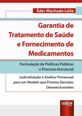Capa do livro: Garantia de Tratamento de Saúde e Fornecimento de Medicamentos, Éder Machado Leite