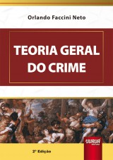 Capa do livro: Teoria Geral do Crime, 2 Edio, Orlando Faccini Neto