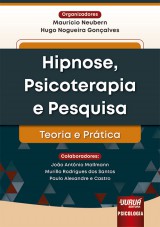 Capa do livro: Hipnose, Psicoterapia e Pesquisa, Organizadores: Maurcio Neubern, Hugo Nogueira Gonalves