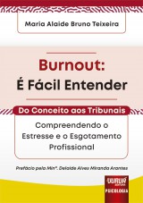 Capa do livro: Burnout:  Fcil Entender, Maria Alaide Bruno Teixeira