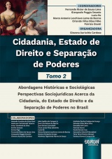 Capa do livro: Cidadania, Estado de Direito e Separação de Poderes - Tomo 2, Coordenadores: Fernando Rister de Sousa Lima, Gianpaolo Poggio Smanio, Lucia Re, Marco Antonio Loschiavo Leme de Barros, Orlando Villas Bôas Filho, Patrizia Giunti - Organizadora: Giovana Auricchio Cardoso
