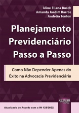 Capa do livro: Planejamento Previdencirio Passo a Passo, Aline Eliana Busch, Amanda Jardim Barros, Andria Tenfen