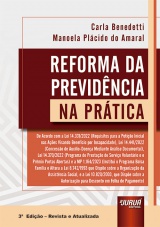 Capa do livro: Reforma da Previdncia na Prtica, 3 Edio - Revista e Atualizada, Carla Benedetti e Manoela Plcido do Amaral