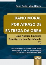 Capa do livro: Dano Moral por Atraso de Entrega da Obra, Ruan Raddi Mira Hilrio