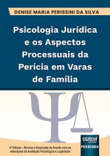 Capa do livro: Psicologia Jurdica e os Aspectos Processuais da Percia em Varas de Famlia, Denise Maria Perissini da Silva