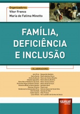 Capa do livro: Família, Deficiência e Inclusão, Organizadores: Vitor Franco, Maria de Fátima Minetto