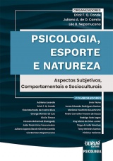 Capa do livro: Psicologia, Esporte e Natureza - Aspectos Subjetivos, Comportamentais e Socioculturais, Organizadores: Erick F. Q. Conde, Juliana A. de O. Camilo, Leo Nepomuceno