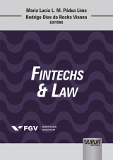 Capa do livro: Fintechs & Law, Editors: Maria Lucia L. M. Pádua Lima, Rodrigo Dias da Rocha Vianna