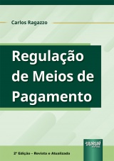 Capa do livro: Regulao de Meios de Pagamento, Carlos Ragazzo