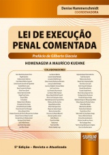 Capa do livro: Lei de Execuo Penal Comentada - 5 Edio - Revista e Ampliada, Coordenadora: Denise Hammerschmidt