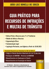 Capa do livro: Guia Prtico para Recursos de Infraes e Multas de Trnsito, 6 Edio - Revista e Atualizada, Joo Luiz Bonelli de Souza