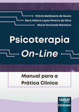 Capa do livro: Psicoterapia On-Line - Manual para a Prtica Clnica, Vitria Baldissera de Souza, Nara Helena Lopes Pereira da Silva, Maria Fernanda Monteiro