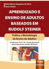 Capa do livro: Aprendizado e Ensino de Adultos Baseados em Rudolf Steiner, Katia Maria Sequeira da Silva, Tania Stoltz