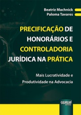 Capa do livro: Precificao de Honorrios e Controladoria Jurdica na Prtica, Beatriz Machnick e Paloma Tavares