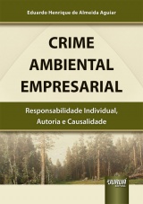 Capa do livro: Crime Ambiental Empresarial, Eduardo Henrique de Almeida Aguiar