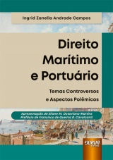 Capa do livro: Direito Martimo e Porturio - Temas Controversos e Aspectos Polmicos, Ingrid Zanella Andrade Campos