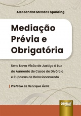 Capa do livro: Mediao Prvia e Obrigatria, Alessandra Mendes Spalding
