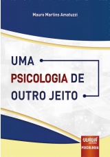 Capa do livro: Uma Psicologia de Outro Jeito, Mauro Martins Amatuzzi