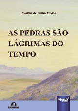 Capa do livro: Pedras so Lgrimas do Tempo, As, Waldir de Pinho Veloso