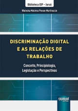 Capa do livro: Discriminao Digital e as Relaes de Trabalho, Waleska Malvina Piovan Martinazzo