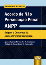 Capa do livro: Acordo de No Persecuo Penal - ANPP, Alexssandra Mardegan