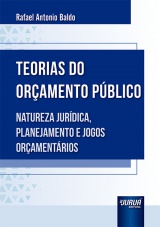 Capa do livro: Teorias do Oramento Pblico, Rafael Antonio Baldo