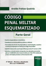 Capa do livro: Cdigo Penal Militar Esquematizado - Parte Geral - 2 Edio - Revista e Atualizada at a Lei 14.688/2023, Aroldo Freitas Queirs