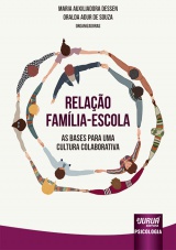 Capa do livro: Rela��o Fam�lia-Escola, Organizadoras: Maria Auxiliadora Dessen, Oralda Adur de Souza