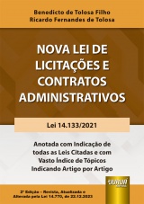 Capa do livro: Nova Lei de Licitaes e Contratos Administrativos - Lei 14.133/2021 - Anotada com Indicao de Todas as Leis Citadas e com Vasto ndice de Tpicos Indicando Artigo por Artigo - 2 Edio - Revista, Atualizada e Alterada pela Lei 14.770, de 22.12.2023, Benedicto de Tolosa Filho, Ricardo Fernandes de Tolosa