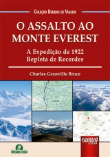 Assalto ao Monte Everest, O - A Expedio de 1922 Repleta de Recordes - Coleo Dirios de Viagem