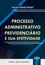Capa do livro: Processo Administrativo Previdenciário e sua Efetividade, Gustavo Beirão Araujo