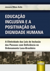 Capa do livro: Educao Inclusiva e a Positivao da Dignidade Humana, Jussara Ribas Avila