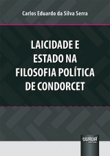 Capa do livro: Laicidade e Estado na Filosofia Poltica de Condorcet, Carlos Eduardo da Silva Serra
