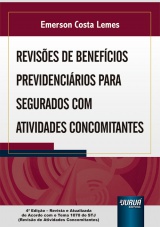 Capa do livro: Revisões de Benefícios Previdenciários para Segurados com Atividades Concomitantes, Emerson Costa Lemes