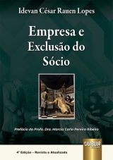 Capa do livro: Empresa e Exclusão do Sócio - 4ª Edição - Revista e Atualizada, Idevan César Rauen Lopes