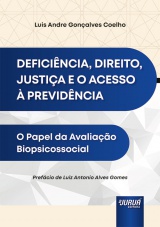 Capa do livro: Deficiência, Direito, Justiça e o Acesso à Previdência, Luis Andre Gonçalves Coelho