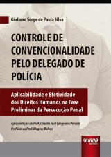Capa do livro: Controle de Convencionalidade Pelo Delegado de Polícia, Giuliano Sorge de Paula Silva