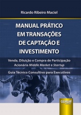 Capa do livro: Manual Prtico em Transaes de Captao e Investimento, Ricardo Ribeiro Maciel