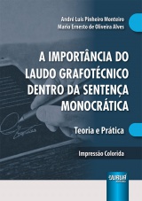 Capa do livro: Importncia do Laudo Grafotcnico Dentro da Sentena Monocrtica, A, Andr Lus Pinheiro Monteiro, Mario Ernesto de Oliveira Alves