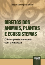Capa do livro: Direitos dos Animais, Plantas e Ecossistemas, Raquel Domingues Amaral