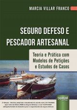 Capa do livro: Seguro Defeso e Pescador Artesanal, Marcia Villar Franco