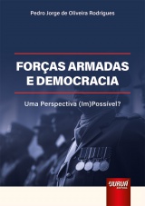 Capa do livro: Foras Armadas e Democracia, Pedro Jorge de Oliveira Rodrigues